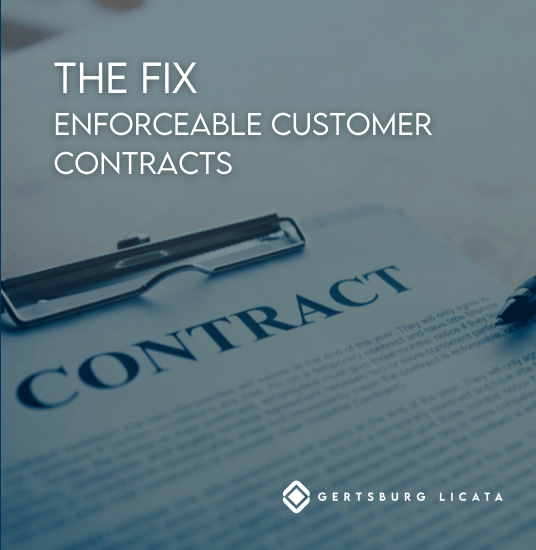 THE FIX – Enforceable Customer Contracts