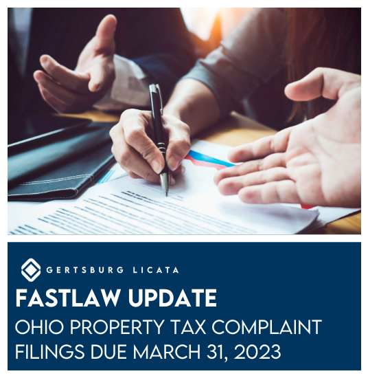 Ohio Property Tax Complaint Filings Due March 31, 2023 Gertsburg Licata