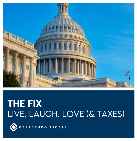 THE FIX – Live, Laugh, Love (and Taxes)