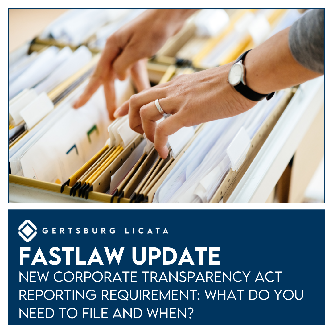 New Corporate Transparency Act Reporting Requirement: What do I Need to File and When?