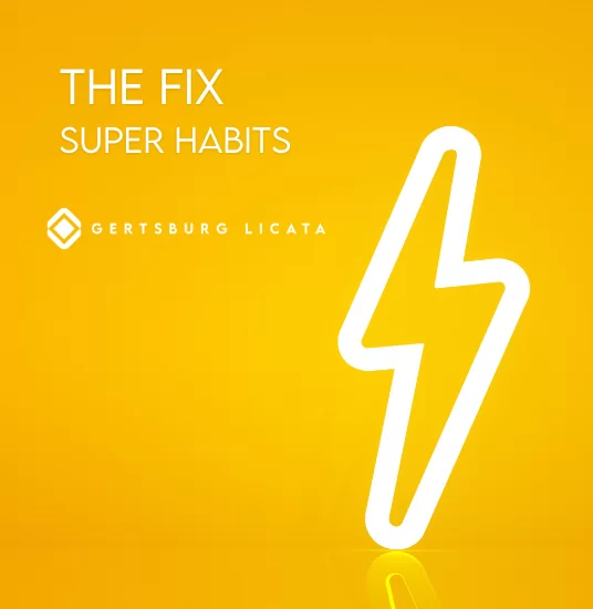 THE FIX – Super Habits