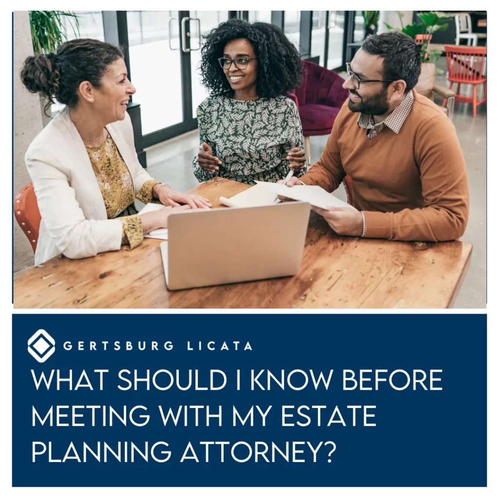 things to know before meeting with an estate planning attorney